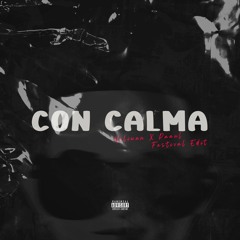 Daddy Yankee Feat. Snow - Con Calma (Holiwan X PAAUL Festival Edit)FREE DOWNLOAD