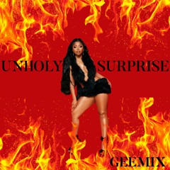 Unholy Surprise GEEMIX