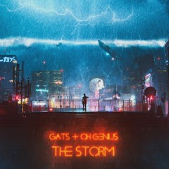 GATS & Oh Genius - The Storm (EP)