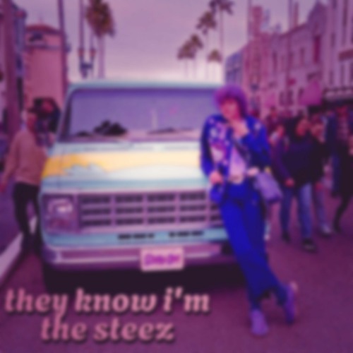 they know i'm the steez