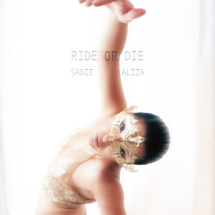 Ride or Die by Sadie Aliza