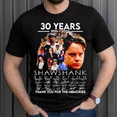 30 Years 1994-2024 Shawshank Redemption Thank You For The Memories Shirt