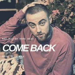 Mac Miller Type Beat | "Come Back" (prod. by Le Mile)