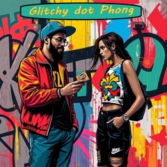 Glitchy dot Phong - Ritz