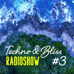 Techno & Bliss Radioshow #3: Guestmix by Trap Jack