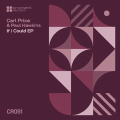 Paul Hawkins, Carl Price - If I Could