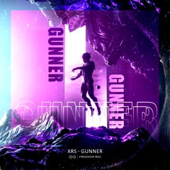 XRS - Gunner (Original Mix) I FREEDOM REC