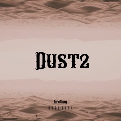 BROHUG - Dust2 (BROHOUSE)