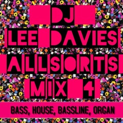 DJ Lee Davies - Allsorts Pt 4