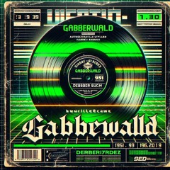 WESTERWALD EARLY HARDCORE EDIT