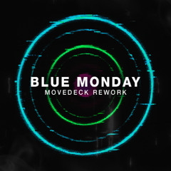 New Order - Blue Monday (Movedeck Rework) - FREE DOWNLOAD