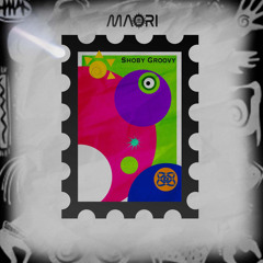Maori - Shoby Groovy [Comet music]