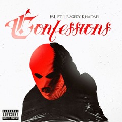 ConFessions FaL Ft Tragedy Khadafi