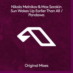 Nikola Melnikov & Max Sorokin - Sun Wakes Up Earlier Than All