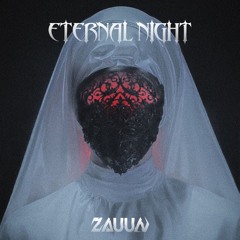 ZAUUN - ETERNAL NIGHT [FREE DL]