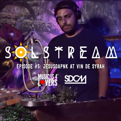 SOLstream #5: Jesusdapnk at Vin De Syrah [SDCM.com]