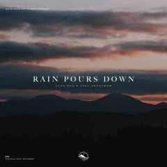 Lane Boy & Axel Ehnström - Rain Pours Down