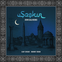 Şașkın (John Cala Remix)