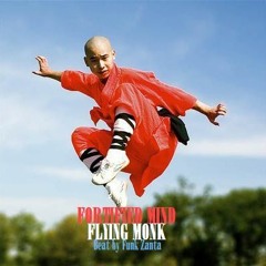 Flying Monk - Prod. by Funk Zanta