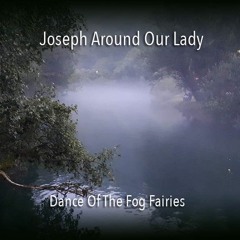 Dance Of The Fog Fairies