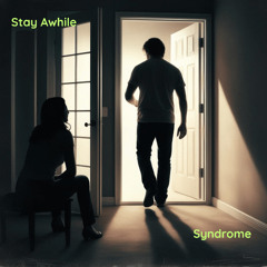 Stay Awhile