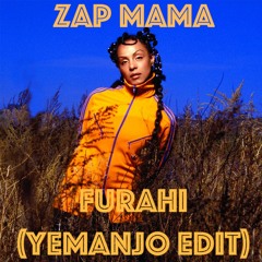 Zap Mama-Furahi (Yemanjo Edit)