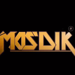 MASDIK # NO NAME!!