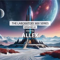The Lab #42 (mixed by Allex)