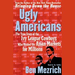 Audiobook Ugly Americans: The True Story of the Ivy League Cowboys Who Raided