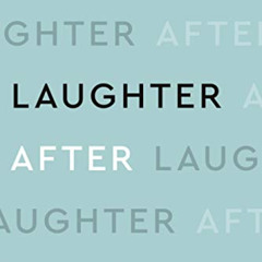 [Access] EPUB 📋 Laughter After: Humor and the Holocaust by  David Slucki,Avinoam Pat