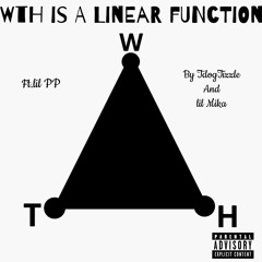 WTH is a Linear Fuction