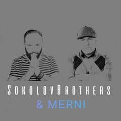 SokolovBrothers - Слава Тебе (MERNI Remix)