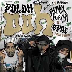 Doggfather Poloh - Ooh ft. Fenix Flexin & $paz (Prod. Cypress Moreno & Don Alfonso)