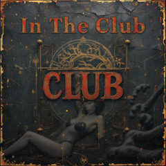 In The Club