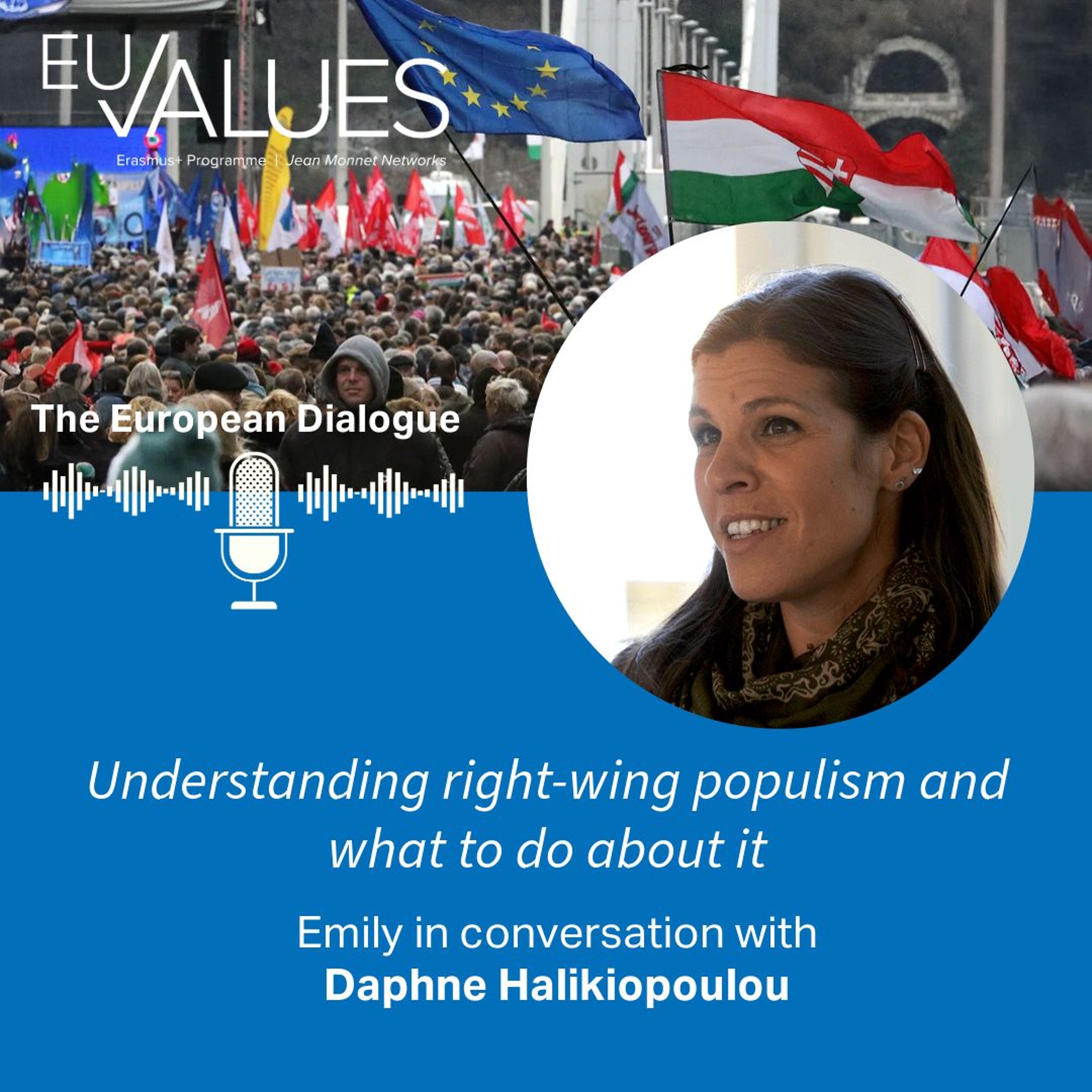 Understanding Right-Wing Populism in Europe & How to Respond with Prof. Daphne Halikiopoulou episode artwork