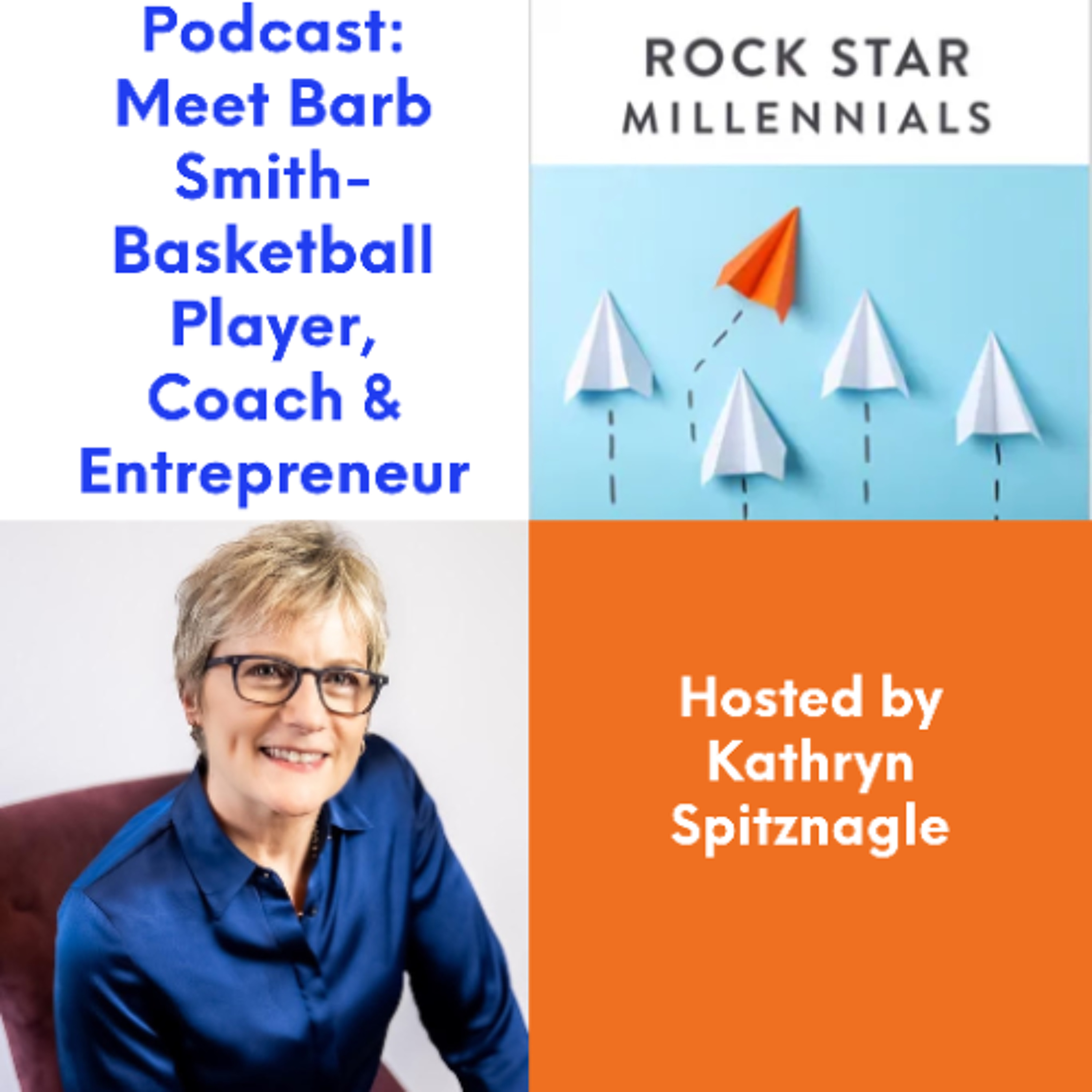 Podcast: Meet Barb Smith-Basketball Player, Coach & Entrepreneur episode artwork