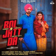 Bol Jatt Da Himmat sandhu latest songs