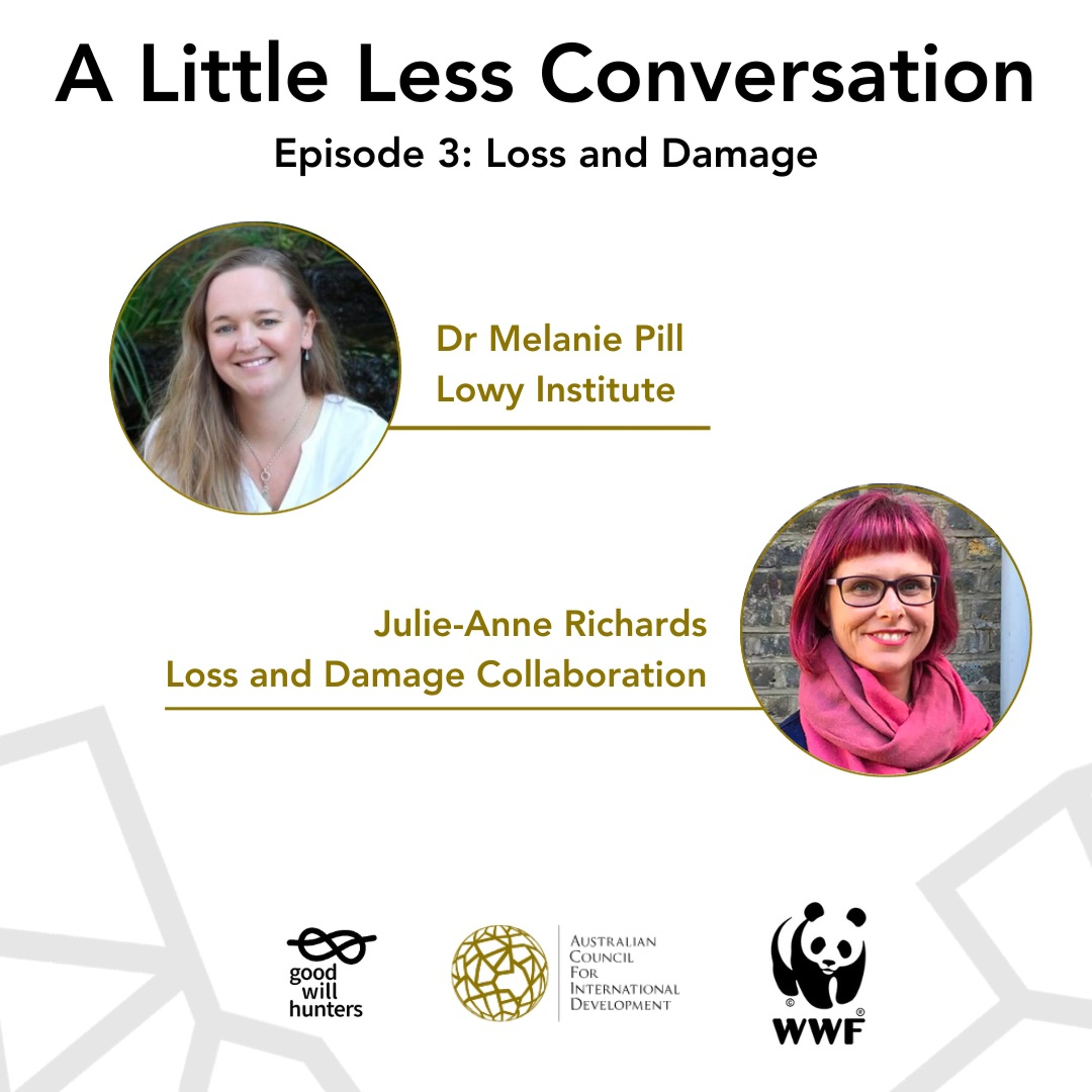 Episode 03 A Little Less Conversation, with Dr Melanie Pill and Julie-Anne Richards episode artwork