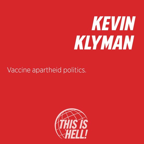 Vaccine apartheid politics / Kevin Klyman
