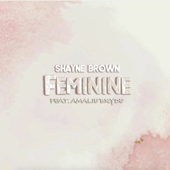 Feminine [Feat. Amalie Bryde]
