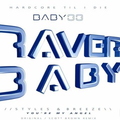 Styles & Breeze - You're my Angel - Raverbaby (14th September 2005)