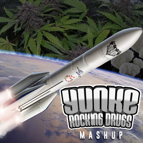 YunKe - ROCKING DRUGS MASH UP (FREE DL)