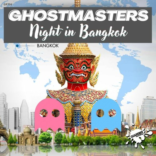 GhostMasters - Night In Bangkok (Extended Mix)
