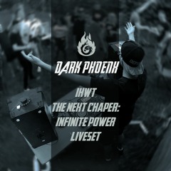 IHWT The Next Chapter: Infinite Power Liveset (Uptempo Mix June 2023)
