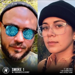 Smoke 1 w/ cherub420 & Eichef | Live on HydeFM | 01/17/23