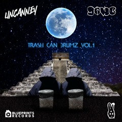 Uncanney & Jawb - Trash Can Drumz Vol. 1