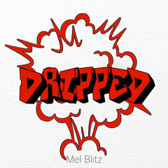 DRIPPED - FT. BUDDHA B X JAH FIINESSE