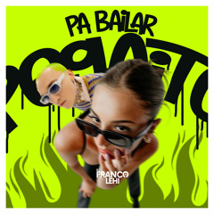PA BAILAR PEGAITO - DJ FRANCOLEHI (CHULO,CORAZÓNROTO,LALA,ELCIELO,AMARGURA)