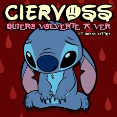 Ciervoss - Quiero Volverte a Ver ft. Sonia Kitten (Prod. 君の名は。)