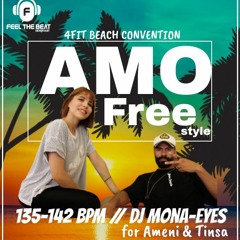 AMO Freestyle Mix 4Fit BEACH Convention (by Dj Mona-Eyes) for Ameni&Tinsa